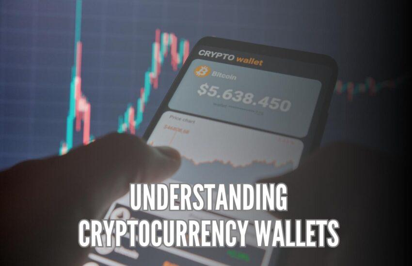 Understanding Cryptocurrency Wallets